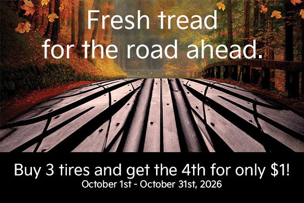 Buy 3 tires and get the 4th for only $1!